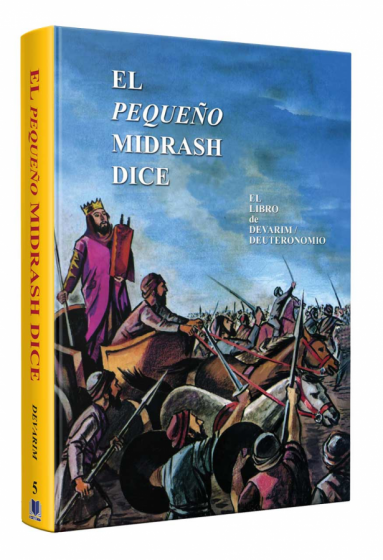 El pequeño midrash dice 05 devarim - deuteronomio